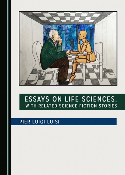 Essays on Life Sciences, with Related Science Fiction Stories